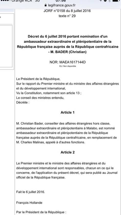 Nouvel ambassadeur extraordinaire et plnipotentiaire de la Rpublique Franaise  auprs de la Rpublique centrafricaine, M. Christian BADER en remplacement de M. Charles MALINAS appel  d'autres fonctions.