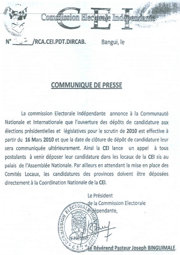 annonce - Centrafrique : ouverture des dpts de 
candidature aux lections prsidentielles et lgislatives pour le scrutin de 
2010  partir du 16 mars 2010