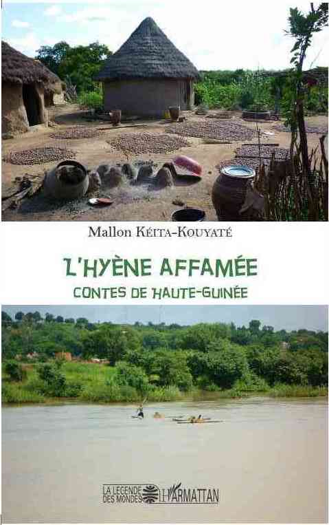LHyne Affame. Contes de Haute-Guine. Par Mallon Kita-Kouyat, Ed. Lharmattan, 2016